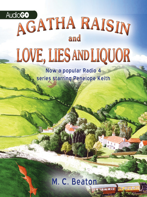 Title details for Agatha Raisin and Love, Lies, and Liquor by M. C. Beaton - Wait list